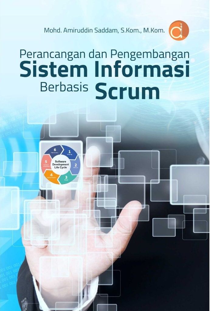 Perancangan dan Pengembangan Sistem Informasi Berbasis Scrum