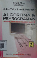 Buku Teks Ilmu Komputer Algoritma dan pemrograman Dalam Bahasa Pascal dan C